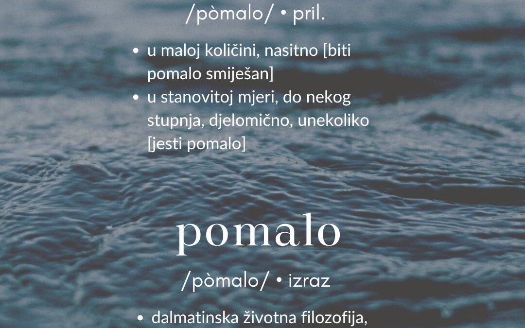 Pomalo kao umjetnost življenja